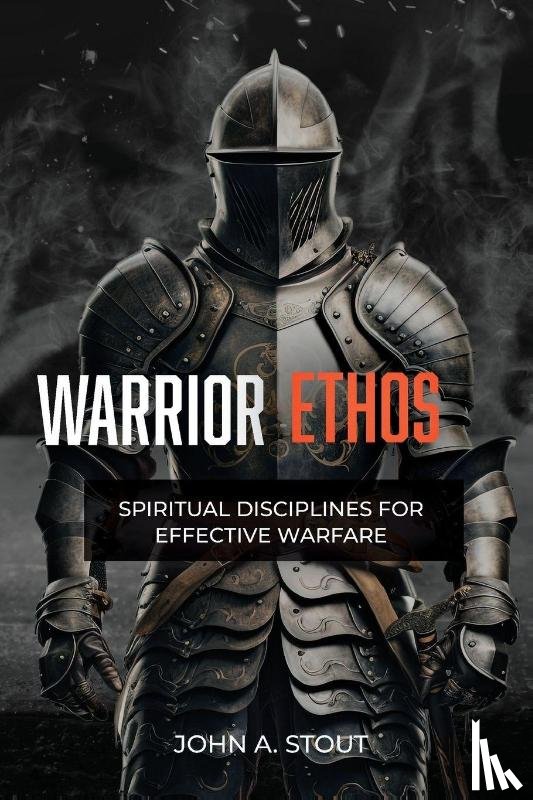 Stout, John A. - Warrior Ethos
