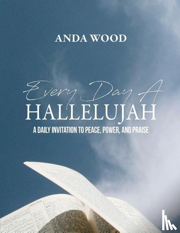 Wood, Anda - Every Day A Hallelujah
