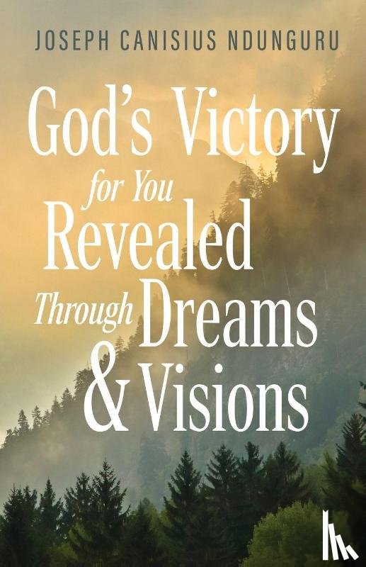Canisius Ndunguru, Joseph - God's Victory for You