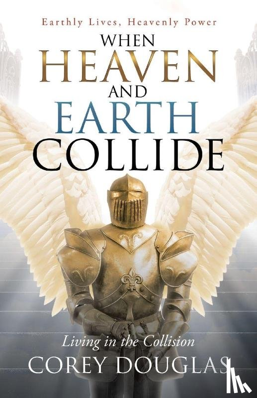 Douglas, Corey - When Heaven and Earth Collide