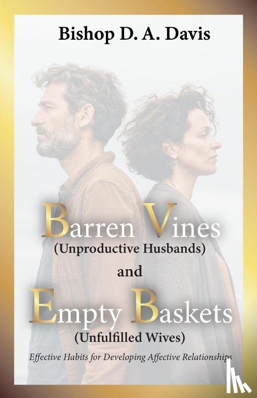 Davis, Bishop D. A. - Barren Vines and Empty Baskets