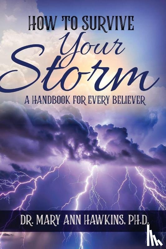 Hawkins, Mary Ann - How to Survive Your Storm