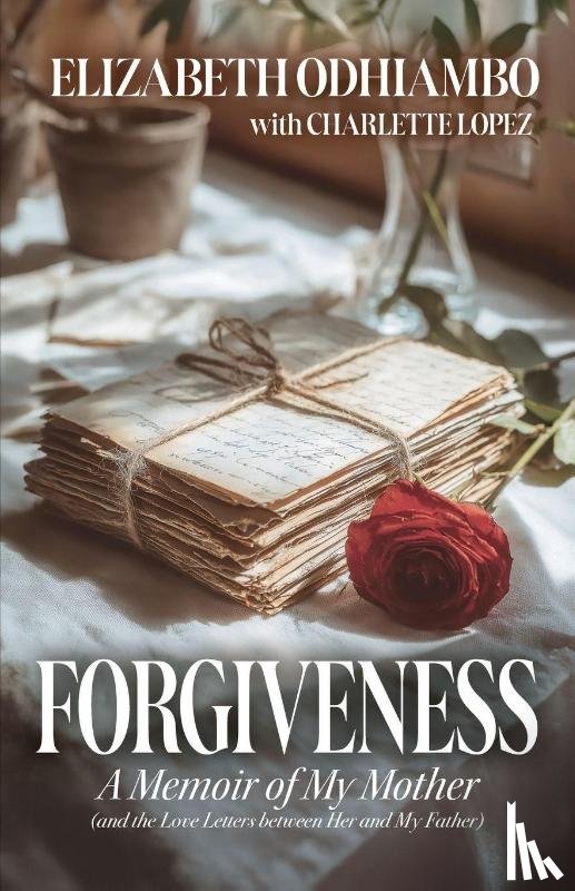 Lopez, Charlette, Odhiambo, Elizabeth - Forgiveness
