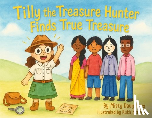 Daughters, Misty - Tilly the Treasure Hunter Finds True Treasure
