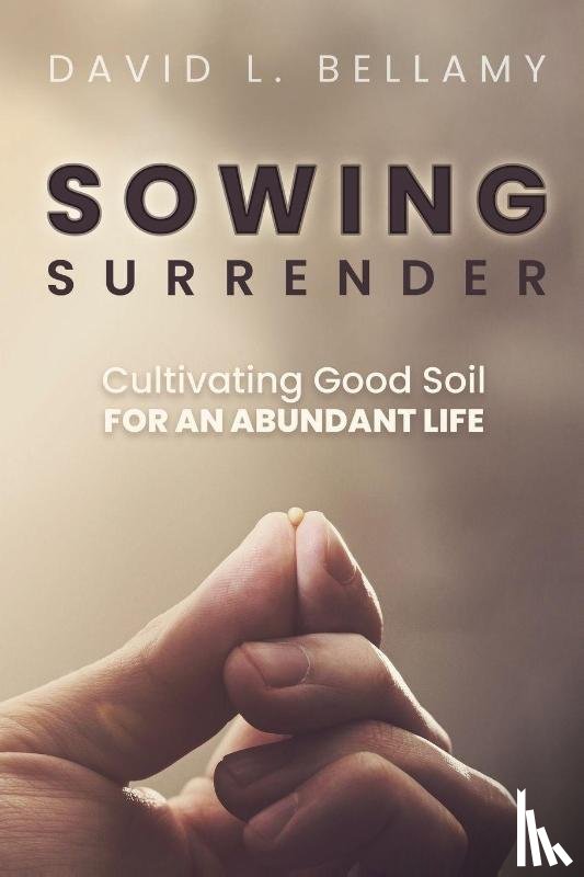 Bellamy, David L. - Sowing Surrender