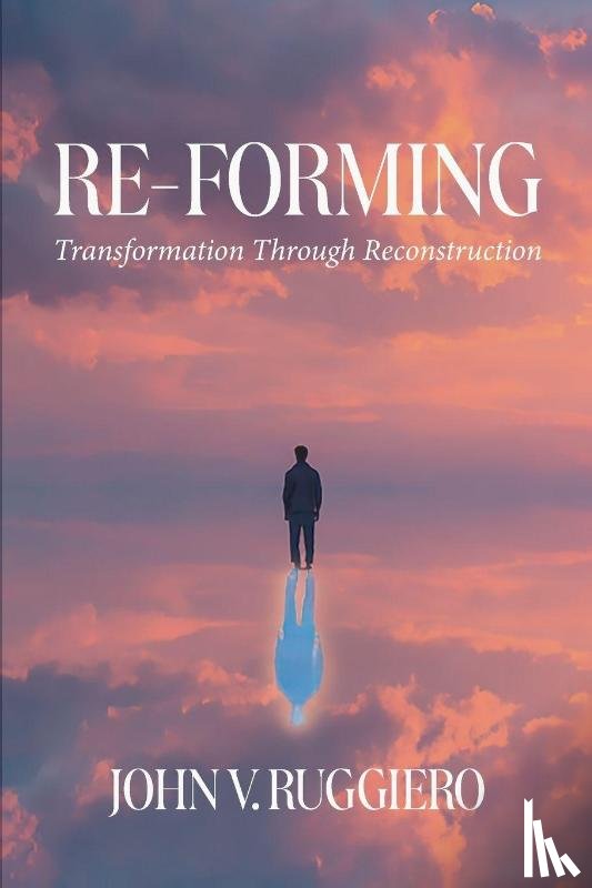 Ruggiero, John V. - Re-Forming