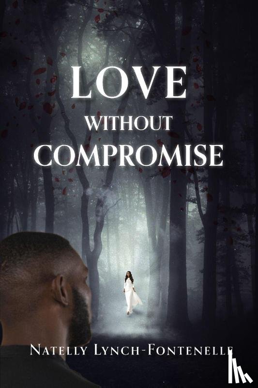 Lynch-Fontenelle, Natelly - Love Without Compromise