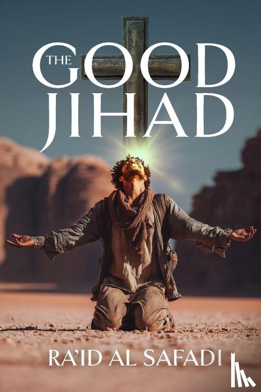 Al Safadi, Ra'id - The Good Jihad