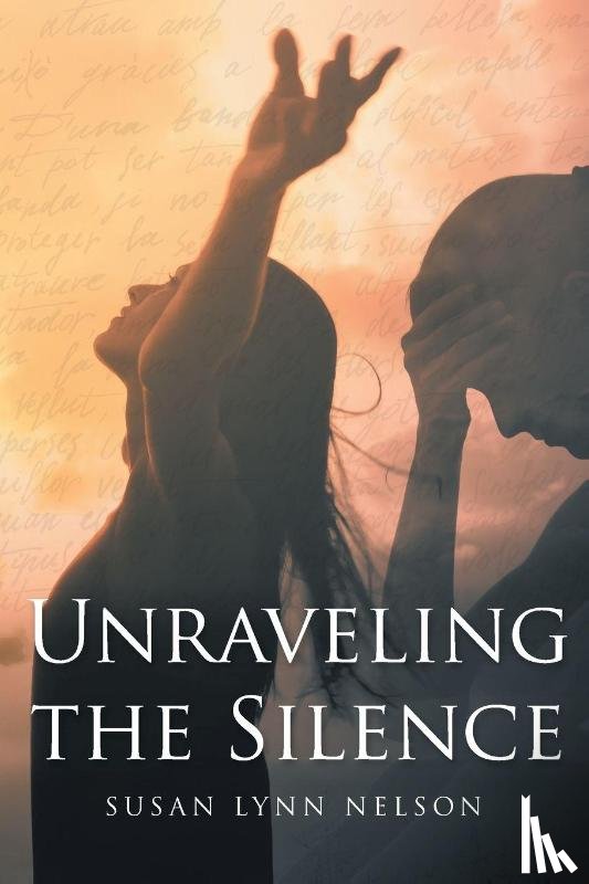 Nelson, Susan Lynn - Unraveling the Silence