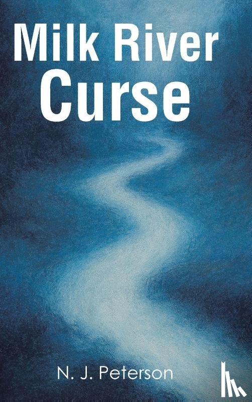 Peterson, N. J. - Milk River Curse