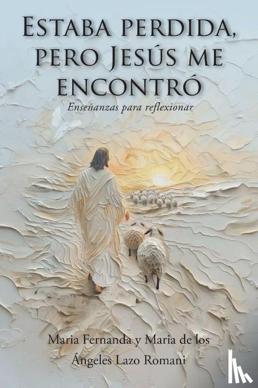 Fernanda, Maria, de los Ángeles Lazo Romani, Maria - Estaba perdida, pero Jesús me encontró