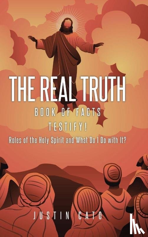 Cato, Justin - The Real Truth