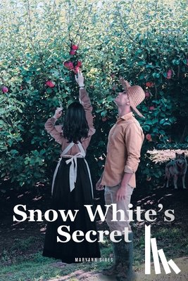 Sires, Maryann - Snow White's Secret: A Catholic Historic Retelling of Snow White