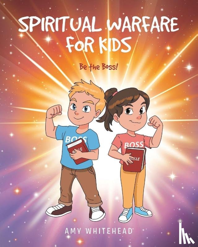 Whitehead, Amy - SPIRITUAL WARFARE FOR KIDS