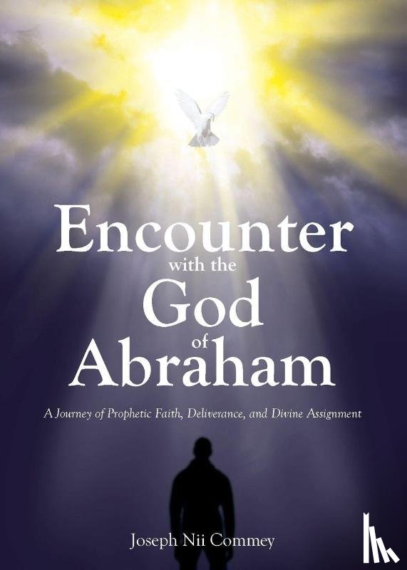 Commey, Joseph Nii - Encounter with the God of Abraham
