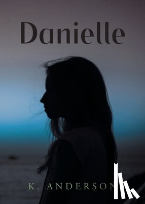 Anderson, K. - Danielle