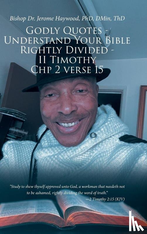 Haywood DMin ThD, Bishop Jerome - Godly Quotes