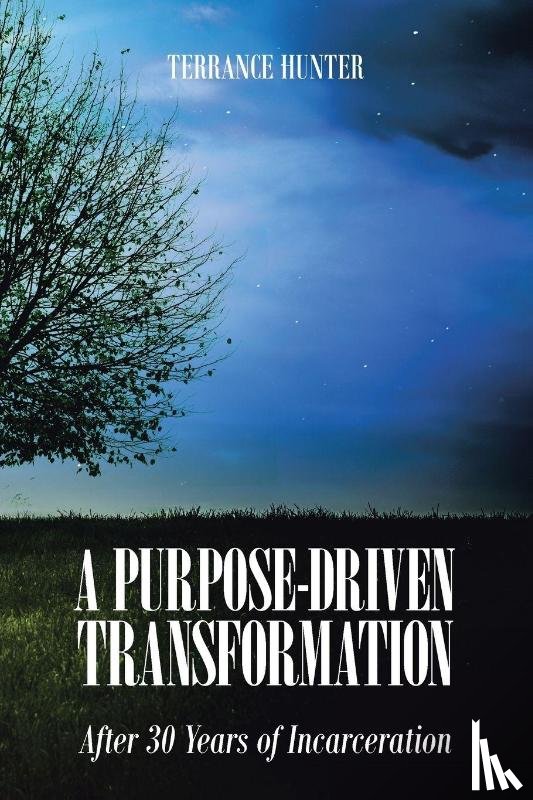 Hunter, Terrance - Hunter, T: Purpose-Driven Transformation