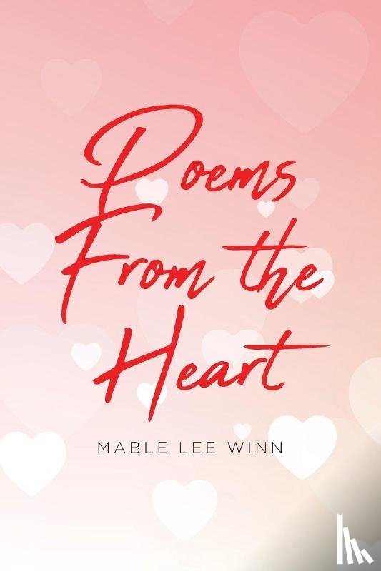 Winn, Mable Lee - Poems from the Heart