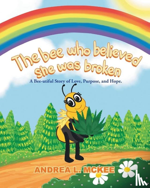 McKee, Andrea L. - The bee who believed she was broken