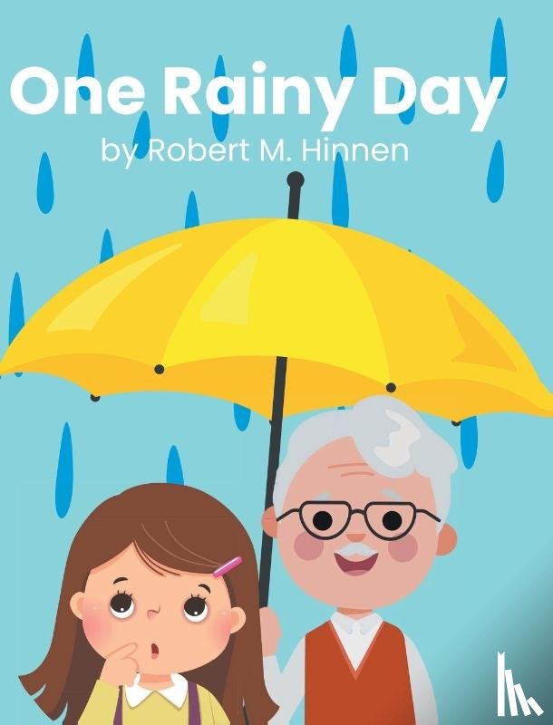 Hinnen, Robert M. - One Rainy Day