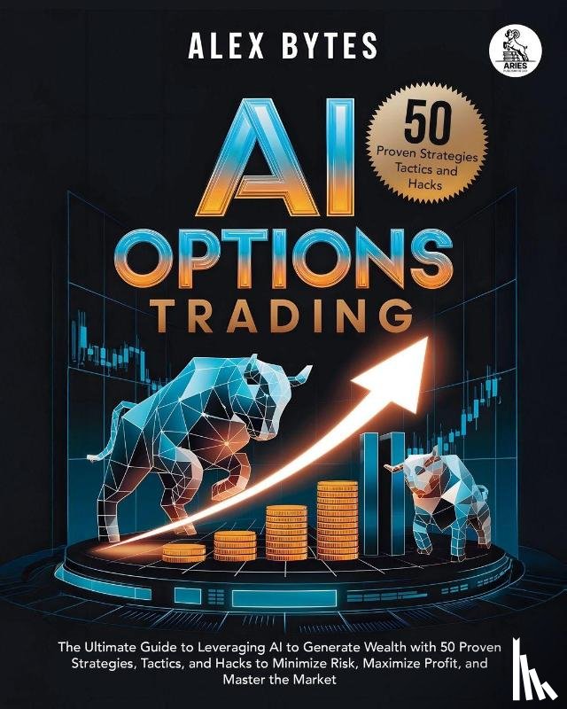Bytes, Alex - AI Options Trading for Beginners