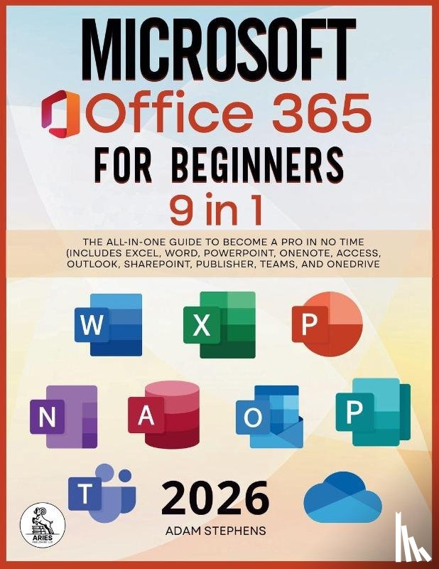 Stephens, Adam - Microsoft Office 365 For Beginners