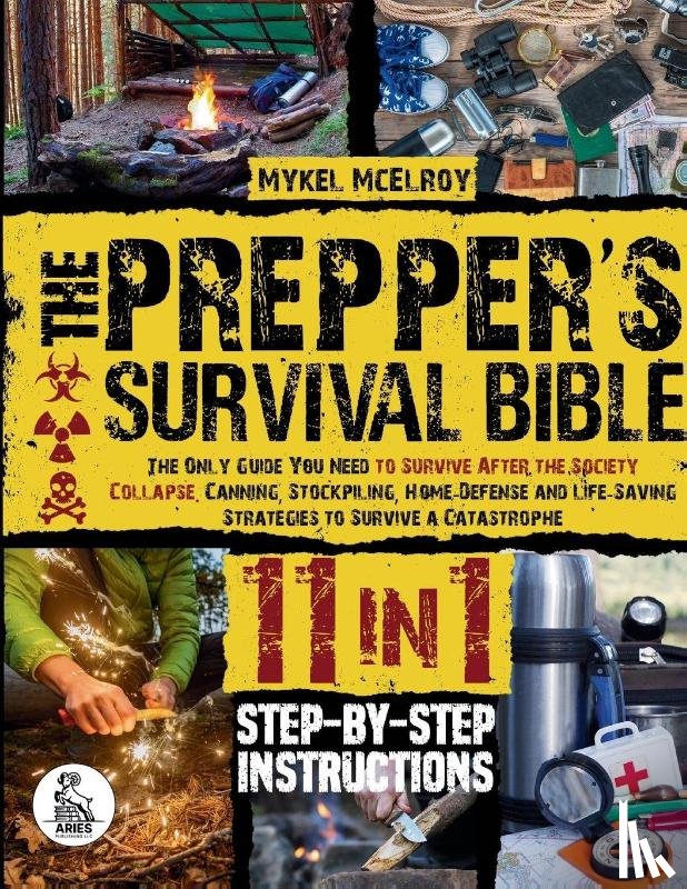 McElroy, Mykel, Aries Publishing - Prepper's survival guide