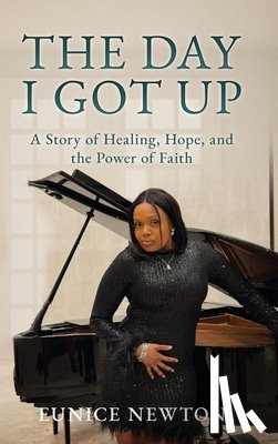 Newton, Eunice - The Day I Got Up