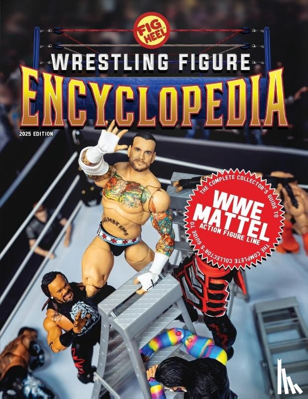 Heel, Fig - The Complete Collector's Guide to WWE Mattel
