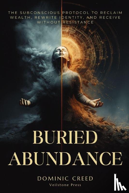 Creed, Dominic, Press, Veilstone - Buried Abundance