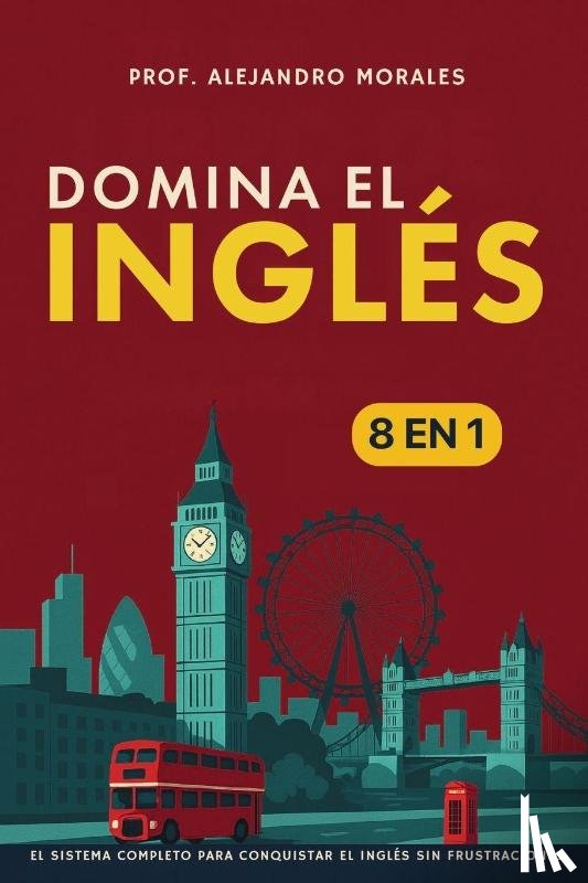 Morales, Alejandro - Domina el inglés