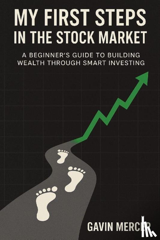 Mercer, Gavin, Editions, Silver Meridian - My First Steps in the Stock Market