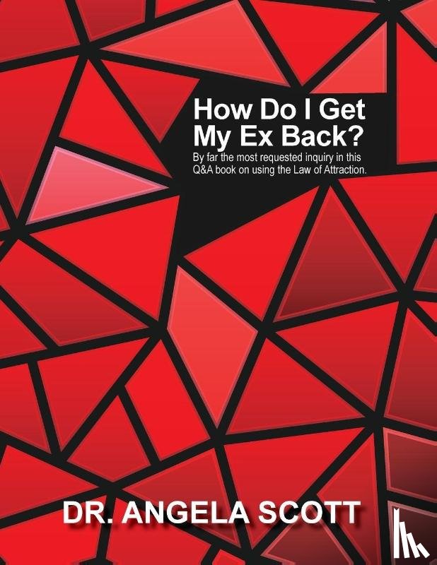 Scott, Angela - How Do I Get My Ex Back?