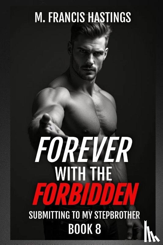 Hastings, M. Francis - Forever With the Forbidden