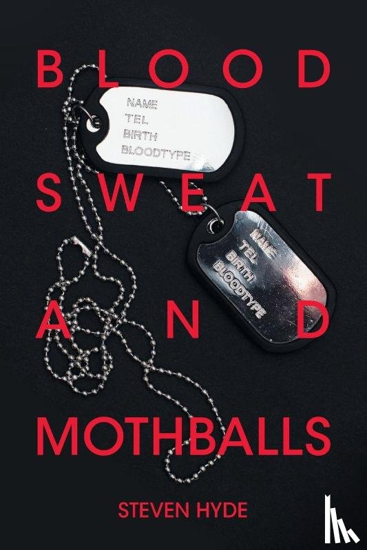 Hyde, Steven - Blood Sweat and Mothballs