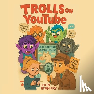 Fry, John Ryan - TROLLS on YouTube