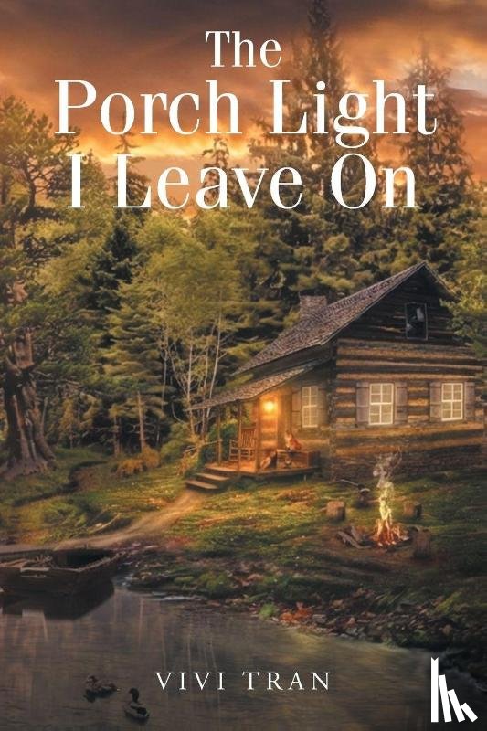 Tran, Vivi - The Porch Light I Leave On