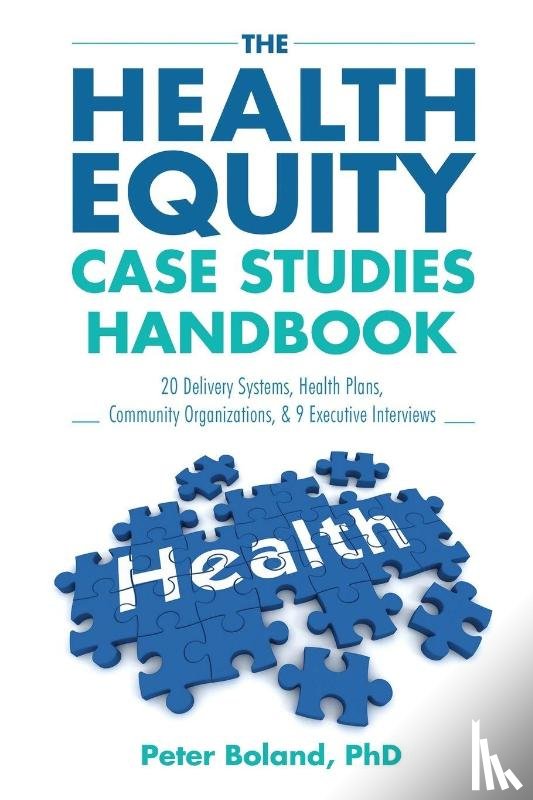 Boland, Peter - The Health Equity Case Studies Handbook
