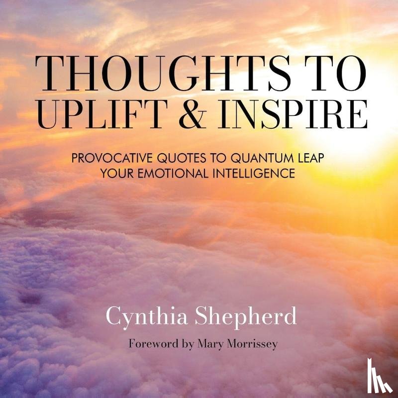 Shepherd, Cynthia - Thoughts to Uplift and Inspire