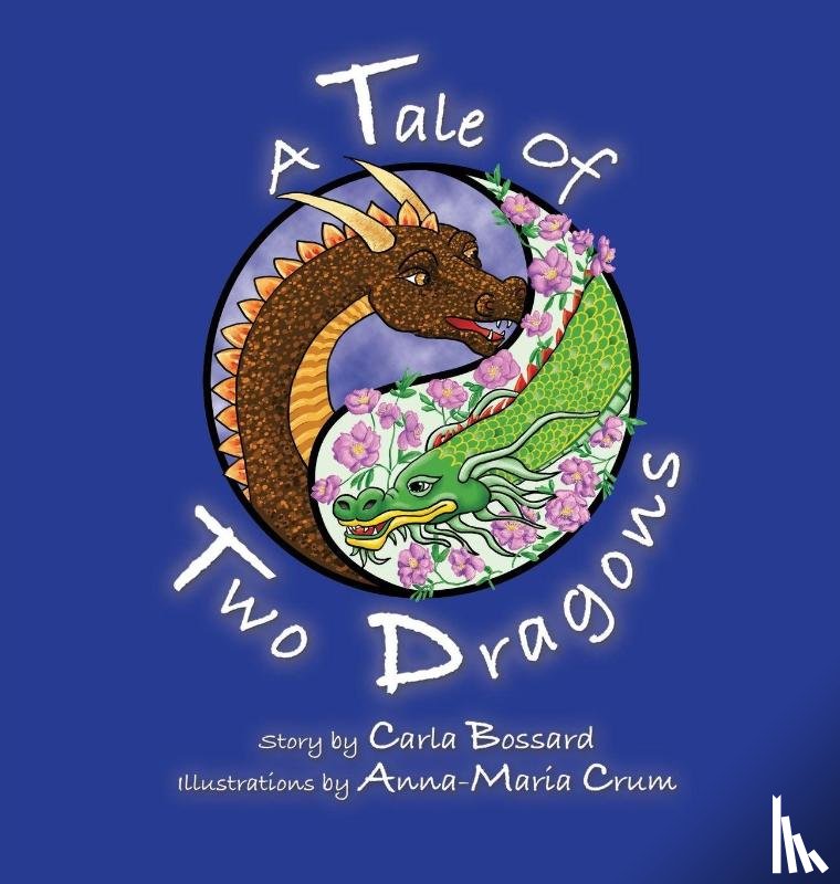 Bossard, Carla - A Tale of Two Dragons