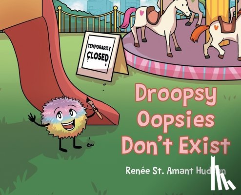 Hudson, Renée St Amant - Droopsy Oopsies Don't Exist