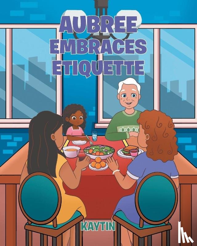 Kaytin - AUBREE EMBRACES ETIQUETTE