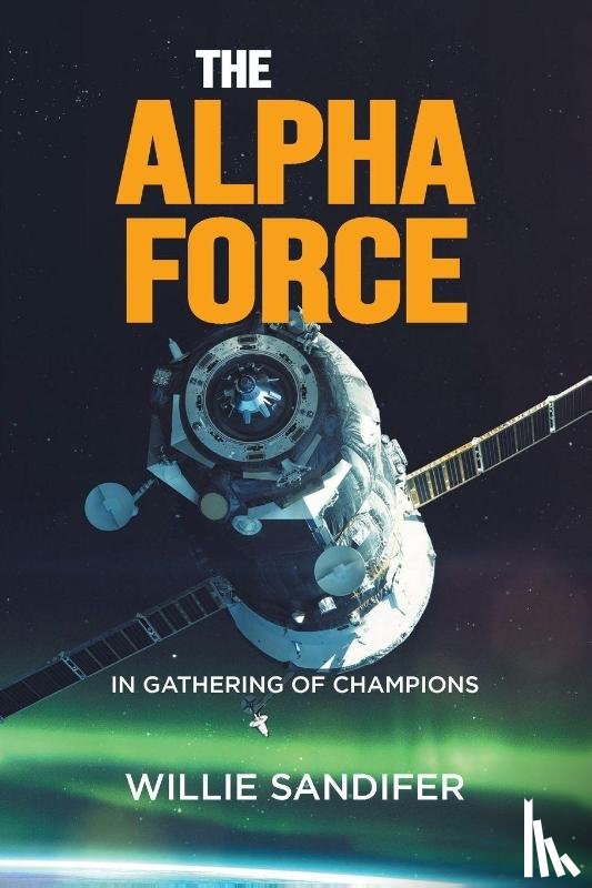 Sandifer, Willie - The Alpha Force in Gathering of Champions