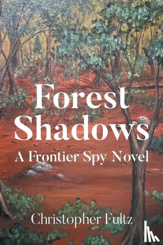 Fultz, Christopher - Forest Shadows