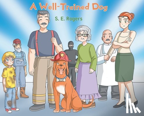Rogers, S. E. - A Well-Trained Dog