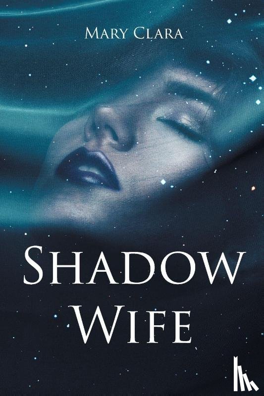 Clara, Mary - Shadow Wife