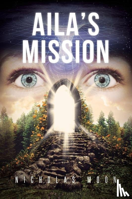 Moon, Nicholas - Aila's Mission