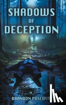 Posewitz, Brandon - Shadows of Deception