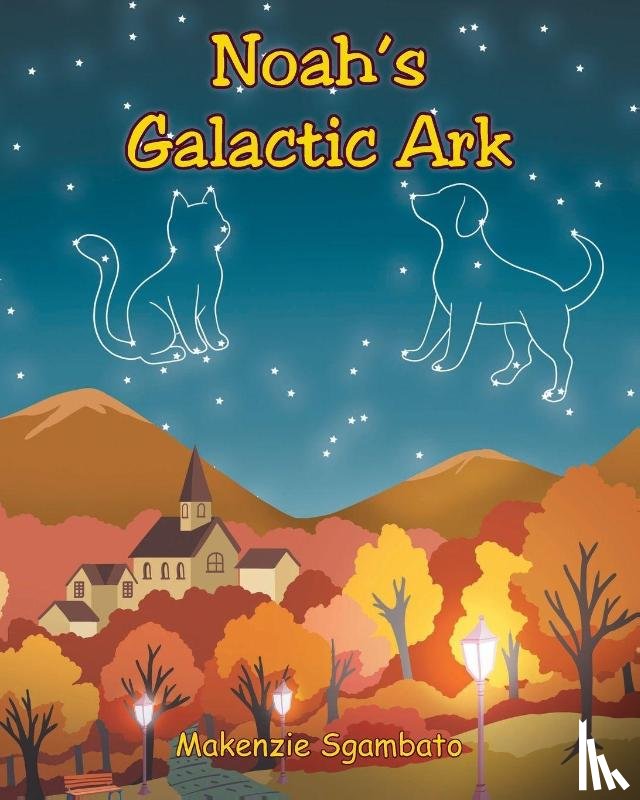 Sgambato, Makenzie - Noah's Galactic Ark